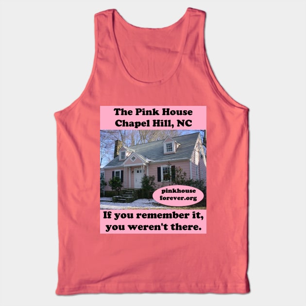 The Pink House in Chapel Hill, NC Tank Top by PinkHouseForever